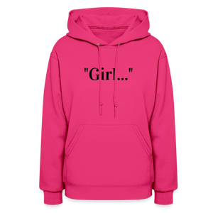 "Girl..." - fuchsia