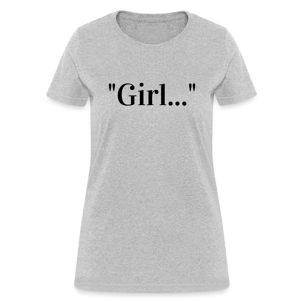 Girl... Tee - heather gray