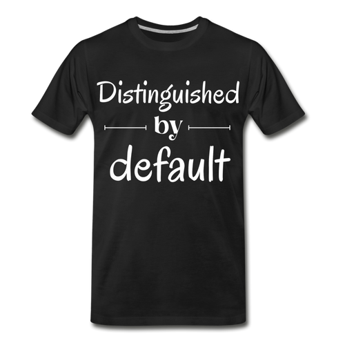 Distinguished by default - black